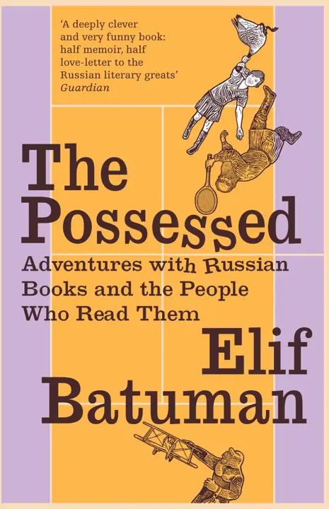 The Possessed: Adventures with Russian Books and the People Who Read Them by Elif Batuman_6a0fed73ee2d1.webp خرید و دانلود نسخه کامل کتاب صوتی انگلیسی تسخیرشدگان، اثر الیف باتومان The Possessed: Adventures with Russian Books and the People Who Read Them by Elif Batuman - تصویر 1