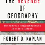 خرید و دانلود نسخه کامل کتاب صوتی انگلیسی انتقام جغرافیا، اثر رابرت دی. کاپلان The Revenge of Geography: What the Map Tells Us About Coming Conflicts and the Battle Against Fate by Robert D. Kaplan