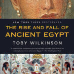 خرید و دانلود نسخه کامل کتاب صوتی انگلیسی ظهور و سقوط مصر باستان، اثر توبی ویلکینسون The Rise and Fall of Ancient Egypt by Toby Wilkinson