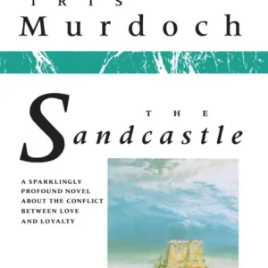 خرید و دانلود نسخه کامل کتاب صوتی انگلیسی قصر شنی، اثر آیریس مرداک The Sandcastle by Iris Murdoch
