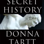 خرید و دانلود نسخه کامل کتاب صوتی انگلیسی تاریخ سری، اثر دانا تارت The Secret History by Donna Tartt