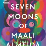 خرید و دانلود نسخه کامل کتاب صوتی انگلیسی هفت قمر معالی آلمیدا، اثر شهان کاروناتیلاکا The Seven Moons of Maali Almeida by Shehan Karunatilaka
