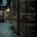 خرید و دانلود نسخه کامل کتاب صوتی انگلیسی کتابخانه استخر، اثر آلن هالینگهورست The Swimming-Pool Library by Alan Hollinghurst