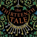 خرید و دانلود نسخه کامل کتاب صوتی انگلیسی داستان سیزدهم، اثر دایان سترفیلد The Thirteenth Tale by Diane Setterfield