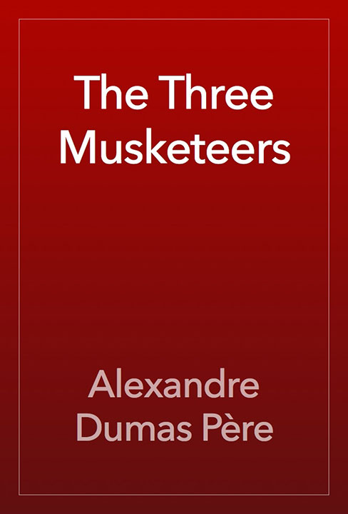 The Three Musketeers by Alexandre Dumas_6a08a70fabd96.jpeg خرید و دانلود نسخه کامل کتاب صوتی انگلیسی سه تفنگدار، اثر الکساندر دوما (از مجموعهی ماجراهای دارتانیان) The Three Musketeers by Alexandre Dumas - تصویر 1