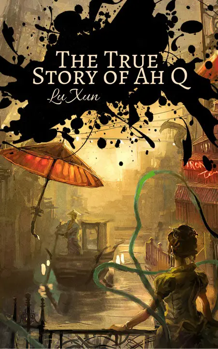 The True Story of Ah Q by Lu Xun_69f797ed79f68.webp خرید و دانلود نسخه کامل کتاب صوتی انگلیسی سرگذشت واقعی آ. کیو، اثر لو شون The True Story of Ah Q by Lu Xun - تصویر 1