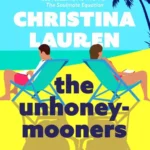 خرید و دانلود نسخه کامل کتاب صوتی انگلیسی ماه‌عسل اجباری، اثر کریستینا لورن The Unhoneymooners by Christina Lauren