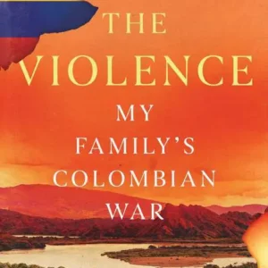 خرید و دانلود نسخه کامل کتاب صوتی انگلیسی خشونت، اثر آدریانا ای. رامیرز The Violence by Adriana E. Ramírez