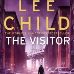خرید و دانلود نسخه کامل کتاب صوتی انگلیسی ملاقاتی، اثر لی چایلد (از مجموعه‌ی جک ریچر) The Visitor by Lee Child