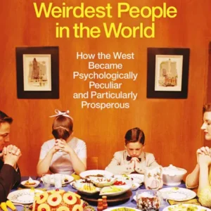 خرید و دانلود نسخه کامل کتاب صوتی انگلیسی عجیب‌ترین مردم جهان، اثر جوزف هنریک The WEIRDest People in the World by Joseph Henrich