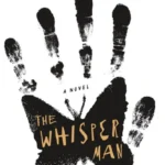 خرید و دانلود نسخه کامل کتاب صوتی انگلیسی مرد نجواگر، اثر الکس نورث The Whisper Man by Alex North