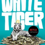 خرید و دانلود نسخه کامل کتاب صوتی انگلیسی ببر سفید، اثر آراویند آدیگا The White Tiger by Aravind Adiga