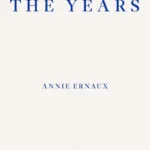 خرید و دانلود نسخه کامل کتاب صوتی انگلیسی سال‌ها، اثر آنی ارنو The Years by Annie Ernaux