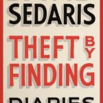 خرید و دانلود نسخه کامل کتاب صوتی انگلیسی سرقت با یافتن، اثر دیوید سداریس Theft By Finding: Diaries (1977-2002) by David Sedaris