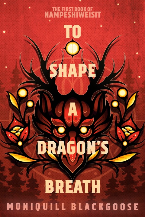 To Shape a Dragon’s Breath by Moniquill Blackgoose_6a05b995cb68c.jpeg خرید و دانلود نسخه کامل کتاب صوتی انگلیسی شکل دادن به نفس اژدها، اثر مونیکیل بلکگوس (از مجموعهی نامپشیویسیت) To Shape a Dragon's Breath by Moniquill Blackgoose - تصویر 1