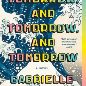 خرید و دانلود نسخه کامل کتاب صوتی انگلیسی فردا، و فردا، و فردا، اثر گابریل زوین Tomorrow, and Tomorrow, and Tomorrow by Gabrielle Zevin