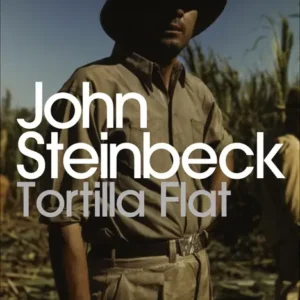 خرید و دانلود نسخه کامل کتاب صوتی انگلیسی تپه تورتیلا، اثر جان اشتاین‌بک Tortilla Flat by John Steinbeck