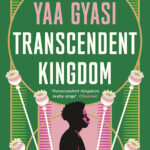 خرید و دانلود نسخه کامل کتاب صوتی انگلیسی پادشاهی متعالی، اثر یا جایی Transcendent Kingdom by Yaa Gyasi