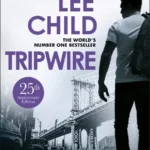 خرید و دانلود نسخه کامل کتاب صوتی انگلیسی سیم تله، اثر لی چایلد (از مجموعه‌ی جک ریچر) Tripwire by Lee Child