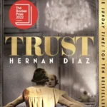 خرید و دانلود نسخه کامل کتاب صوتی انگلیسی اعتماد، اثر هرنان دیاز Trust by Hernan Diaz