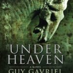 خرید و دانلود نسخه کامل کتاب صوتی انگلیسی زیر آسمان، اثر گای گاوریل کی Under Heaven by Guy Gavriel Kay