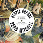 خرید و دانلود نسخه کامل کتاب صوتی انگلیسی خیابان آرمان‌شهر، اثر دیوید میچل Utopia Avenue by David Mitchell