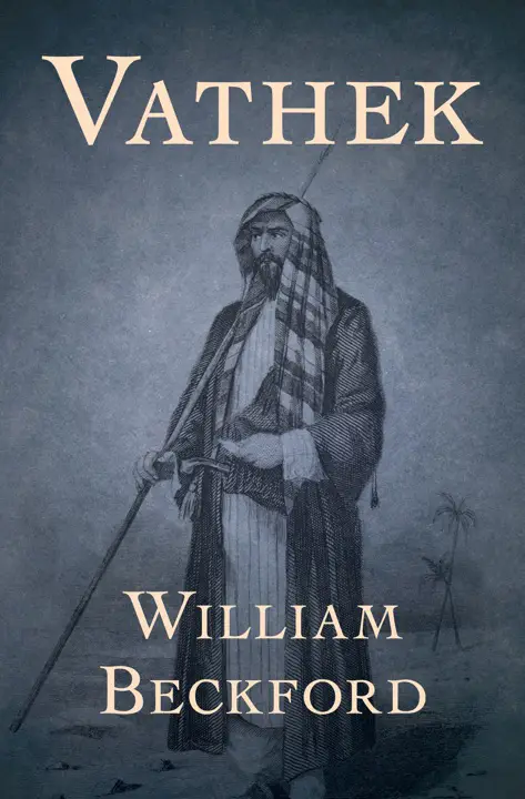 Vathek by William Beckford_69f5efe587675.webp خرید و دانلود نسخه کامل کتاب صوتی انگلیسی واثق، اثر ویلیام بکفورد Vathek by William Beckford - تصویر 1