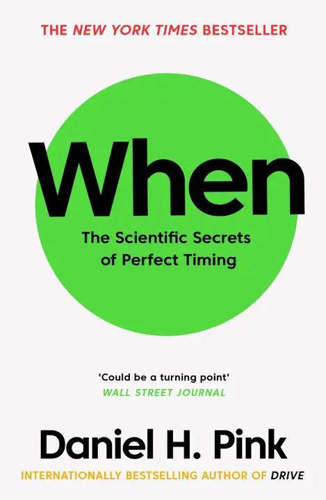 When: The Scientific Secrets of Perfect Timing by Daniel H. Pink_6a15a094d5765.webp خرید و دانلود نسخه کامل کتاب صوتی انگلیسی کِی؟، اثر دنیل پینک When: The Scientific Secrets of Perfect Timing by Daniel H. Pink - تصویر 1