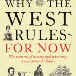 خرید و دانلود نسخه کامل کتاب صوتی انگلیسی چرا غرب پیشگام است، اثر ایان موریس Why the West Rules—For Now by Ian Morris