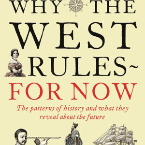 خرید و دانلود نسخه کامل کتاب صوتی انگلیسی چرا غرب پیشگام است، اثر ایان موریس Why the West Rules—For Now by Ian Morris