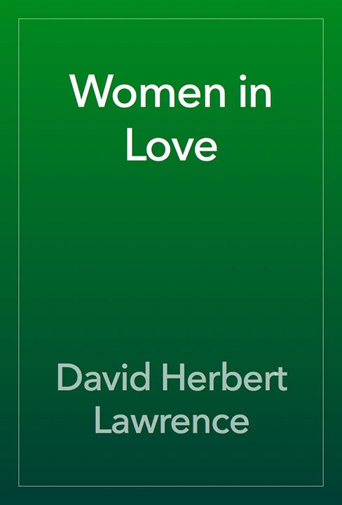 Women in Love by D. H. Lawrence_6a0970aea9241.jpeg خرید و دانلود نسخه کامل کتاب صوتی انگلیسی زنان عاشق، اثر دی. اچ. لارنس Women in Love by D. H. Lawrence - تصویر 1