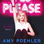 خرید و دانلود نسخه کامل کتاب صوتی انگلیسی بله لطفاً، اثر امی پولر Yes Please by Amy Poehler