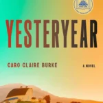 خرید و دانلود نسخه کامل کتاب صوتی انگلیسی سالیان دور، اثر کارو کلر بورک Yesteryear by Caro Claire Burke