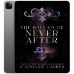 خرید و دانلود نسخه کامل کتاب انگلیسی The Ballad of Never After 2022