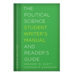 خرید و دانلود نسخه کامل کتاب The Political Science Student Writer’s Manual and Reader’s Guide by Gregory M Scott Stephen M Garrison