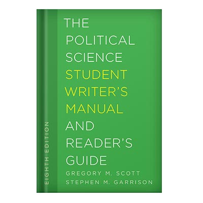 225-480-15.jpg خرید و دانلود نسخه کامل کتاب The Political Science Student Writer’s Manual and Reader’s Guide by Gregory M Scott Stephen M Garrison - تصویر 1