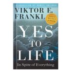 خرید و دانلود نسخه کامل کتاب Yes to Life In Spite of Everything by Viktor E. Frankl