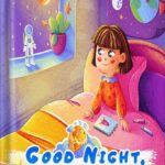 خرید و دانلود نسخه کامل کتاب Good Night, Sleepy Planets | Bedtime Stories from Lisa: Bedtime story for children 4-8 years old | A magical journey through the solar system! by Alex Fabller PDF