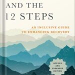 خرید و دانلود نسخه کامل کتاب Trauma and the 12 Steps, Revised and Expanded: An Inclusive Guide to Enhancing Recovery by Jamie Marich PDF