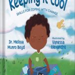 خرید و دانلود نسخه کامل کتاب Keeping It Cool: Skills for Coping with Change (Kids Healthy Coping Skills Series Book 2) by Melissa Boyd PDF