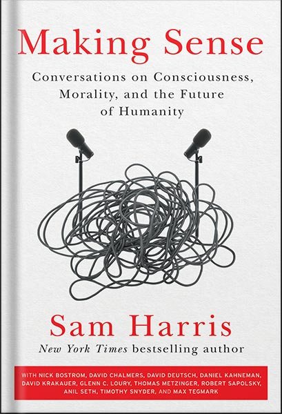 225-New-PNG-Version-114-1.jpg خرید و دانلود نسخه کامل کتاب Making Sense: Conversations on Consciousness, Morality, and the Future of Humanity by Sam Harris PDF - تصویر 1