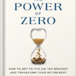 خرید و دانلود نسخه کامل کتاب The Power of Zero, Revised and Updated: How to Get to the 0% Tax Bracket and Transform Your Retirement by David McKnight PDF