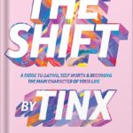 خرید و دانلود نسخه کامل کتاب The Shift: Change Your Perspective, Not Yourself by Tinx PDF