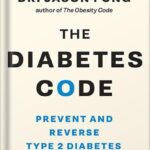 خرید و دانلود نسخه کامل کتاب The Diabetes Code: Prevent and Reverse Type 2 Diabetes Naturally (The Code Series) by Dr. Jason Fung PDF