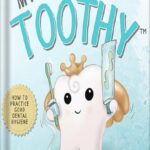 خرید و دانلود نسخه کامل کتاب My Friend Toothy™ : How to Practice Good Dental Hygiene by Stacey Laviolette PDF