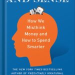 خرید و دانلود نسخه کامل کتاب Dollars and Sense: How We Misthink Money and How to Spend Smarter by Dan Ariely PDF