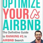 خرید و دانلود نسخه کامل کتاب Optimize YOUR Bnb: The Definitive Guide to Ranking #1 in Airbnb Search by a Prior Employee by Daniel Vroman Rusteen PDF