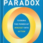 خرید و دانلود نسخه کامل کتاب The Performance Paradox: Turning the Power of Mindset into Action by Eduardo Briceño PDF