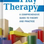 خرید و دانلود نسخه کامل کتاب Play Therapy: A Comprehensive Guide to Theory and Practice (Creative Arts and Play Therapy) by David A. Crenshaw PDF