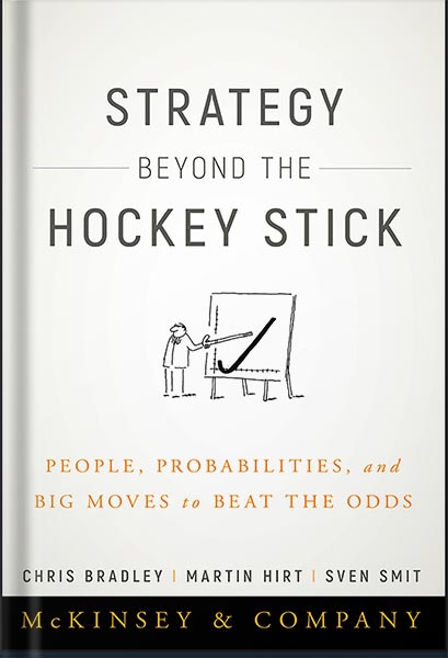 225-New-PNG-Version-2-4-1.jpg خرید و دانلود نسخه کامل کتاب Strategy Beyond the Hockey Stick: People, Probabilities, and Big Moves to Beat the Odds by Chris Bradley PDF - تصویر 1